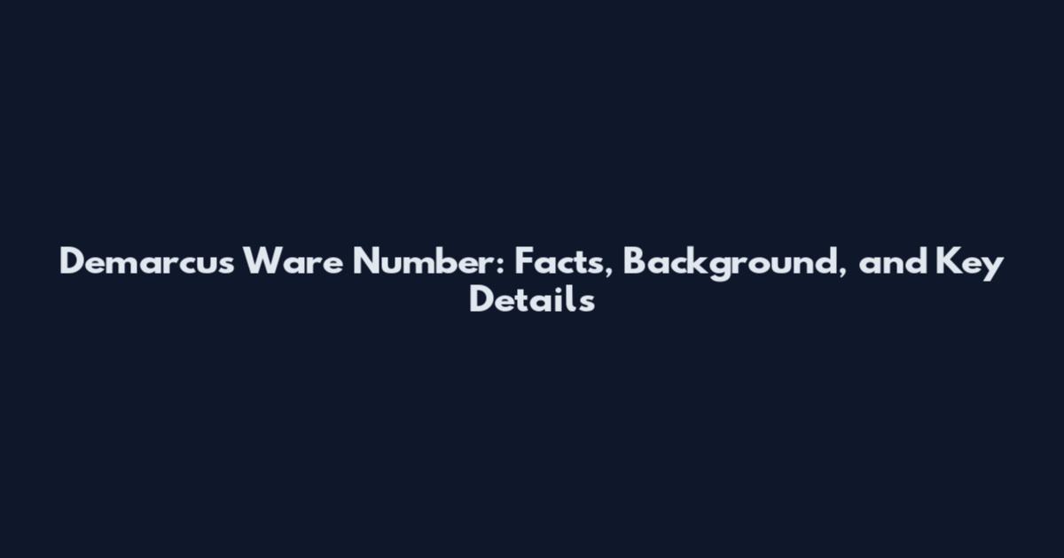 Demarcus Ware Number: Facts, Background, and Key Details