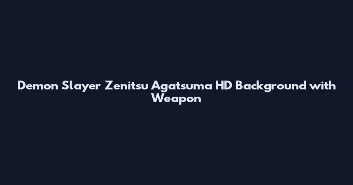 Demon Slayer Zenitsu Agatsuma HD Background with Weapon