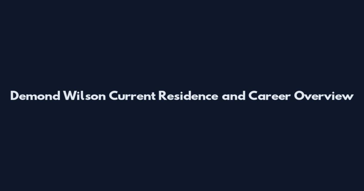 Demond Wilson Current Residence and Career Overview