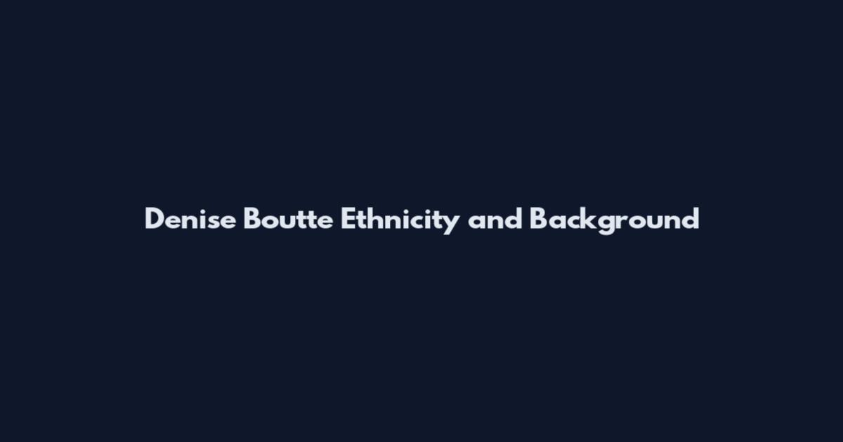 Denise Boutte Ethnicity and Background