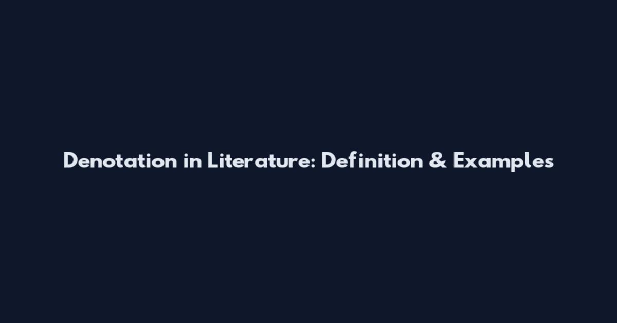 Denotation in Literature: Definition & Examples