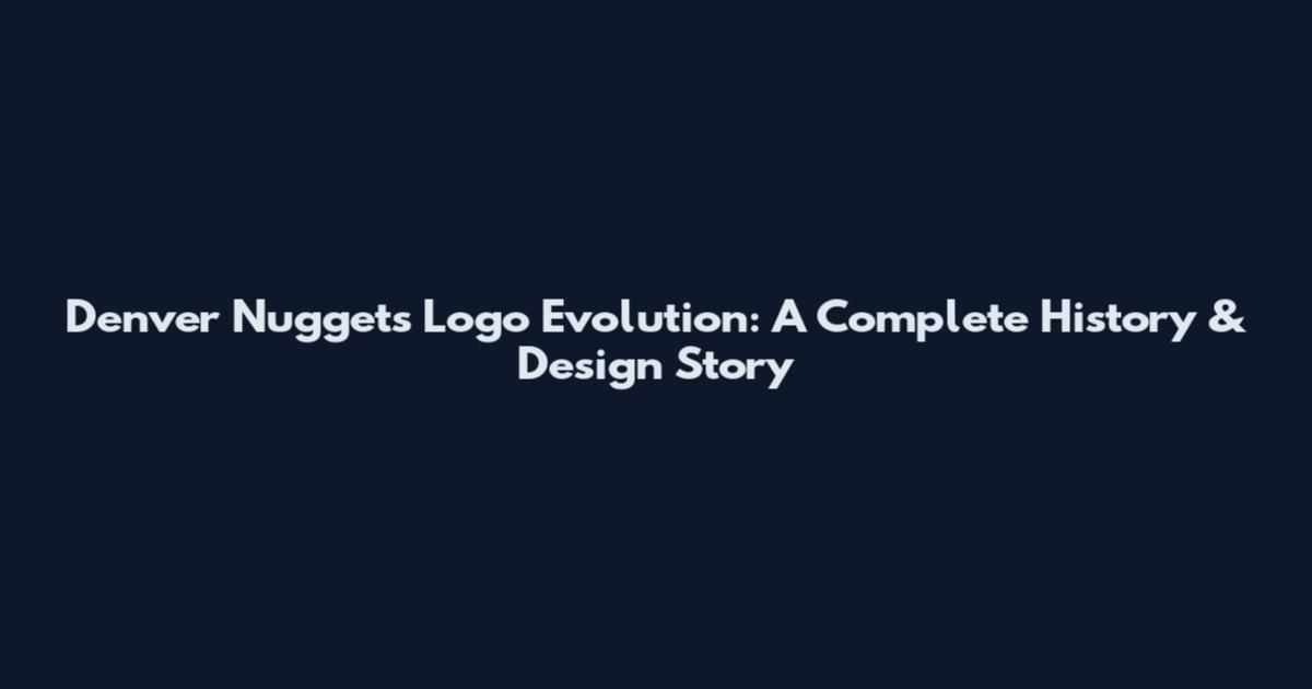Denver Nuggets Logo Evolution: A Complete History & Design Story