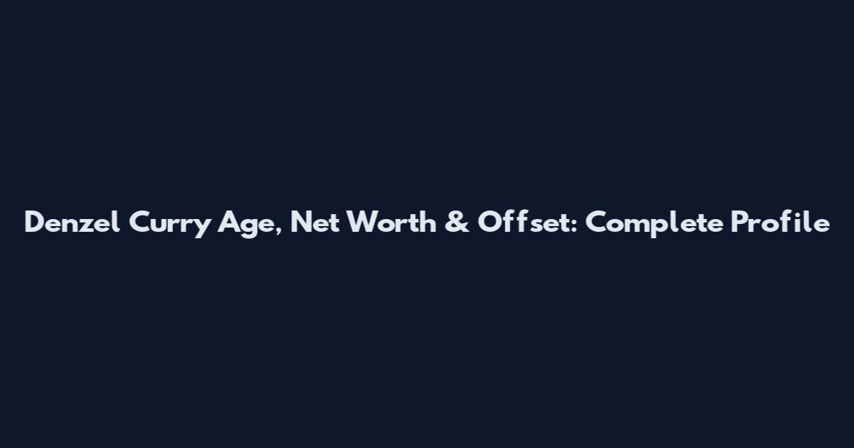 Denzel Curry Age, Net Worth & Offset: Complete Profile