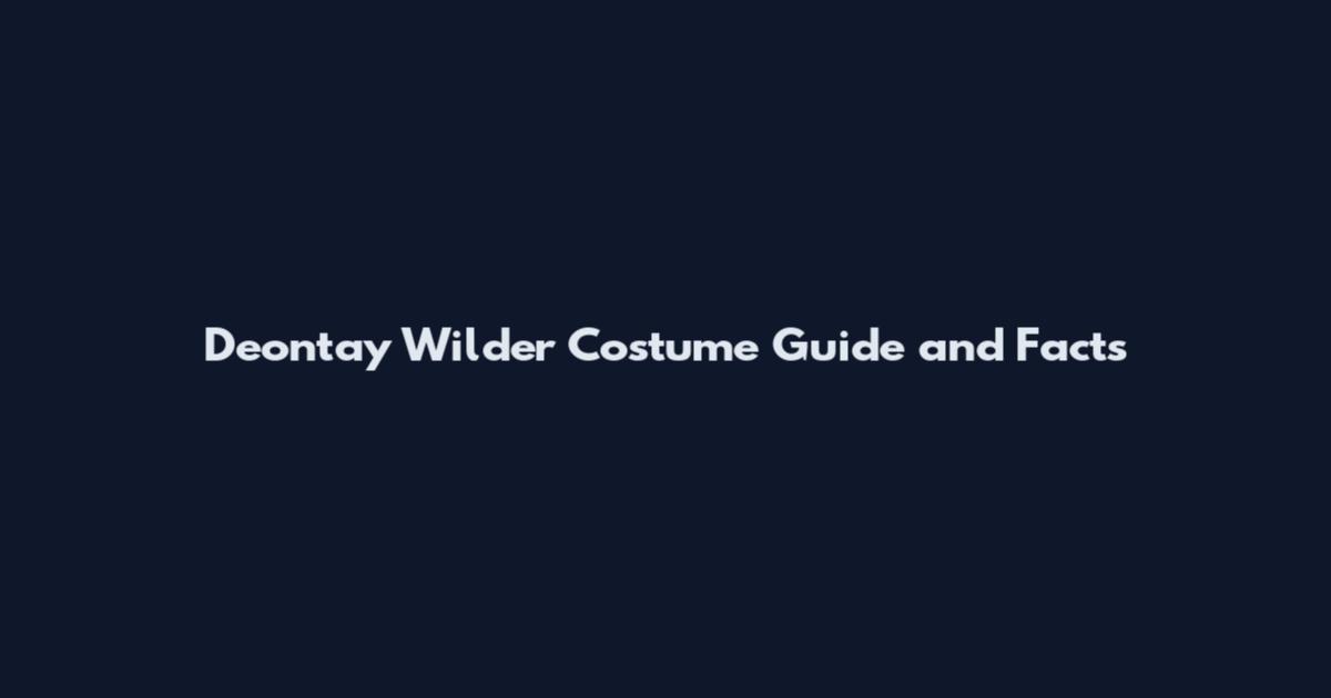 Deontay Wilder Costume Guide and Facts