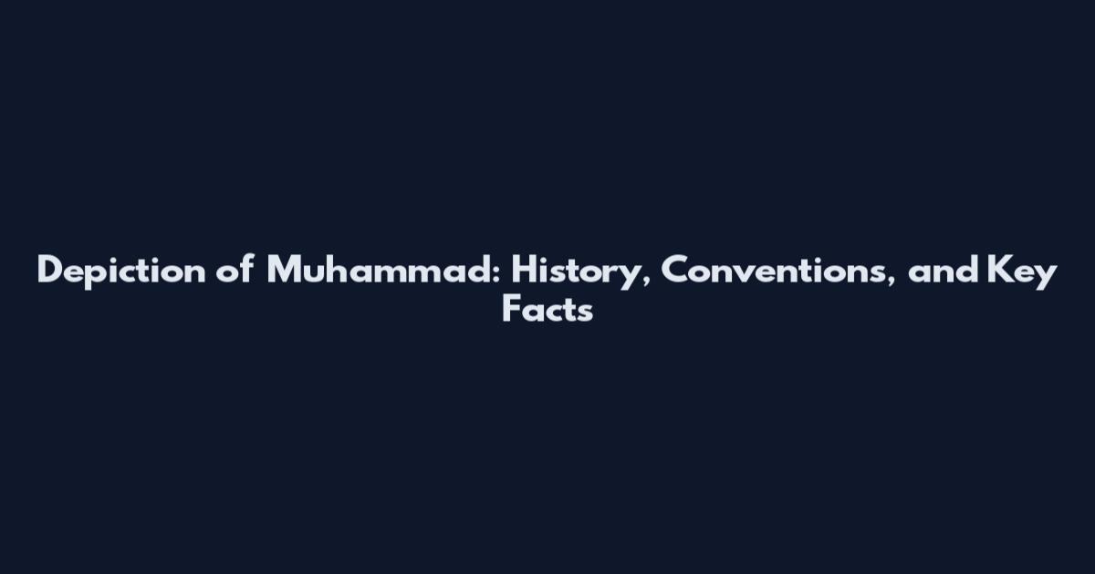 Depiction of Muhammad: History, Conventions, and Key Facts