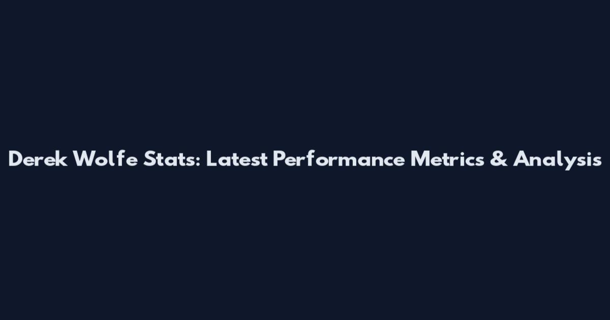 Derek Wolfe Stats: Latest Performance Metrics & Analysis