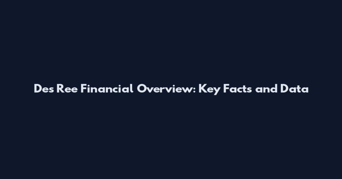 Des Ree Financial Overview: Key Facts and Data