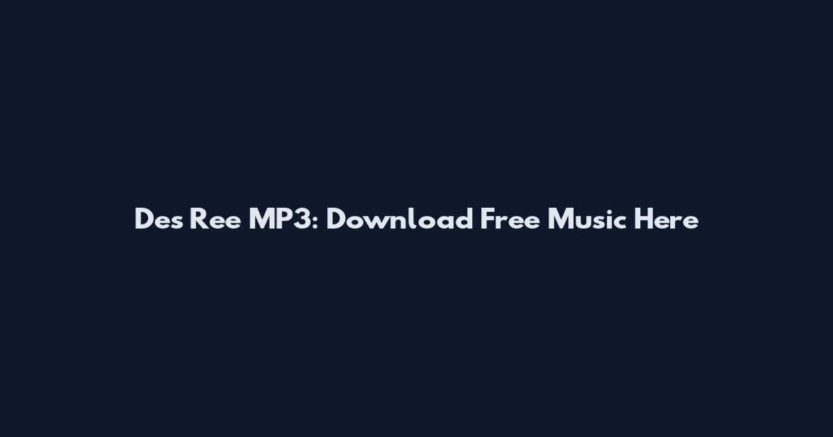 Des Ree MP3: Download Free Music Here