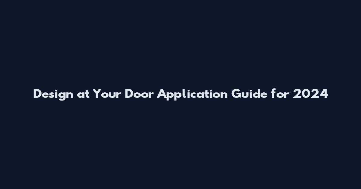 Design at Your Door Application Guide for 2024