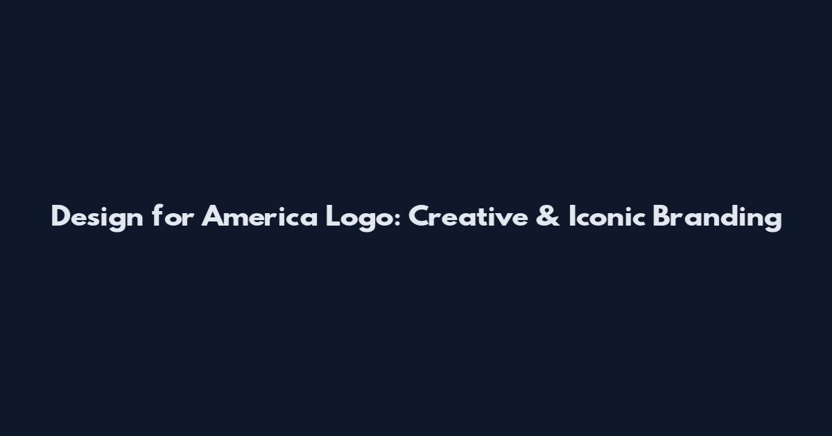 Design for America Logo: Creative & Iconic Branding