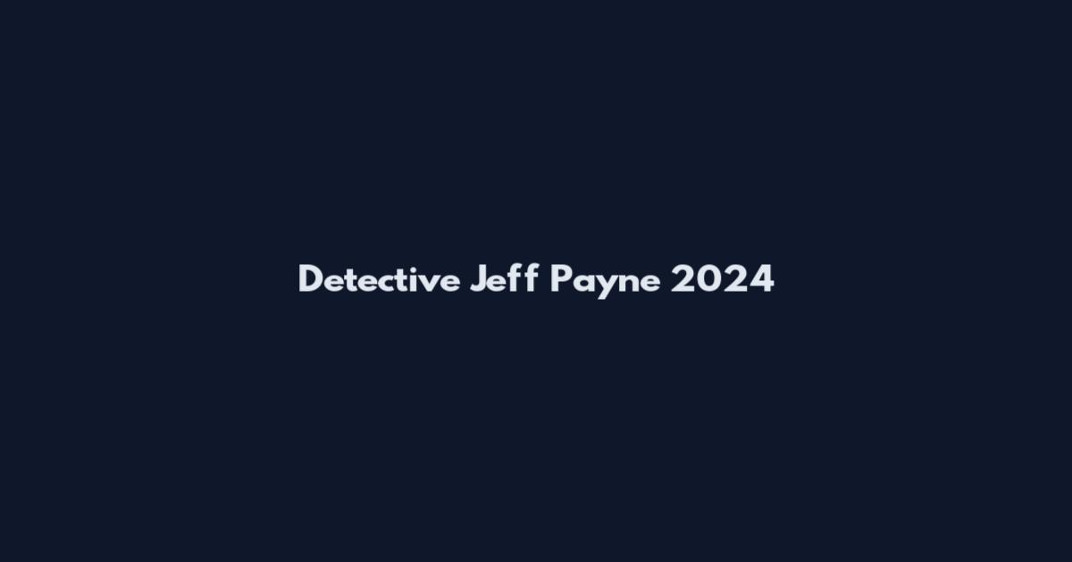 Detective Jeff Payne 2024