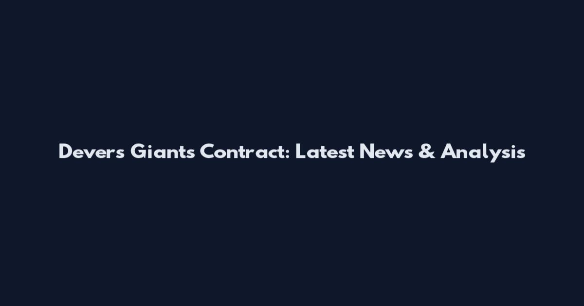 Devers Giants Contract: Latest News & Analysis