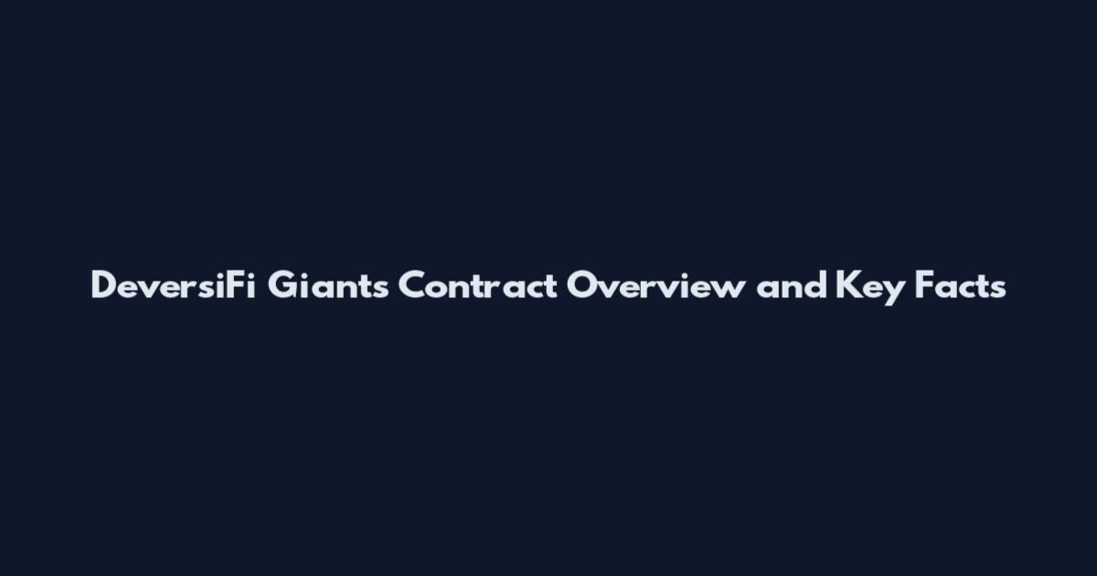 DeversiFi Giants Contract Overview and Key Facts