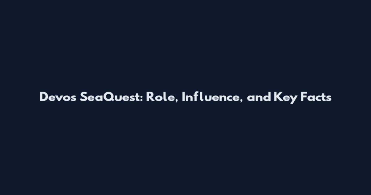 Devos SeaQuest: Role, Influence, and Key Facts