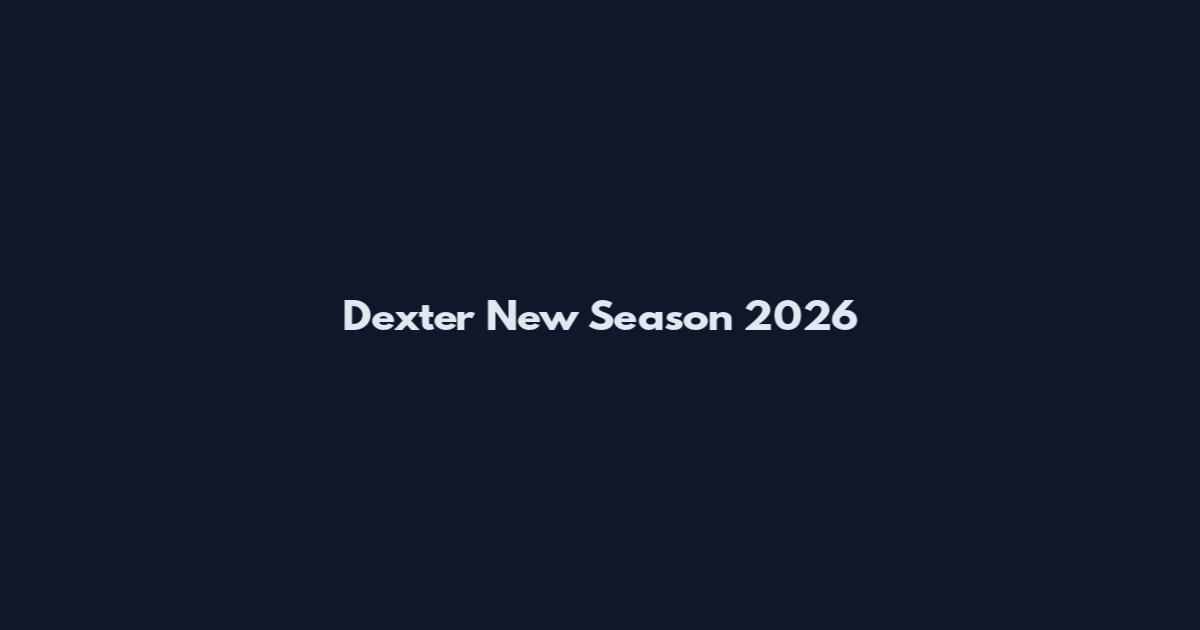 Dexter New Season 2026