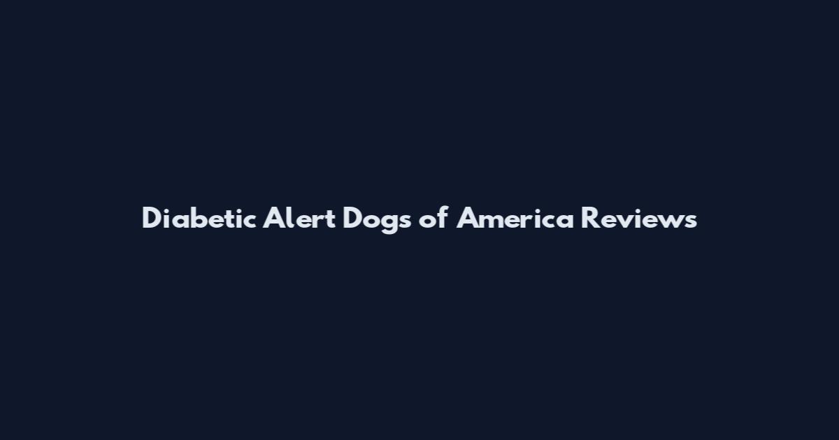 Diabetic Alert Dogs of America Reviews