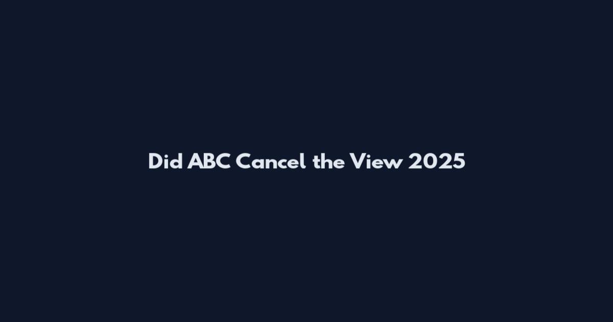 Did ABC Cancel the View 2025