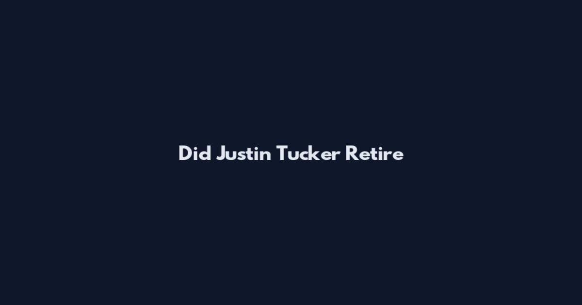 Did Justin Tucker Retire