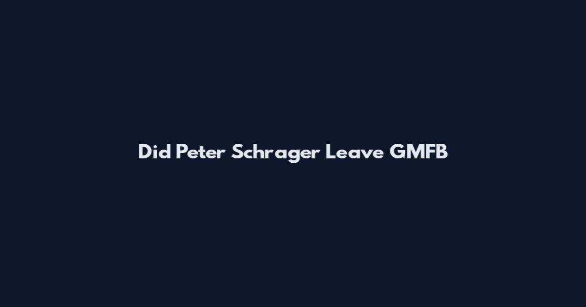 Did Peter Schrager Leave GMFB