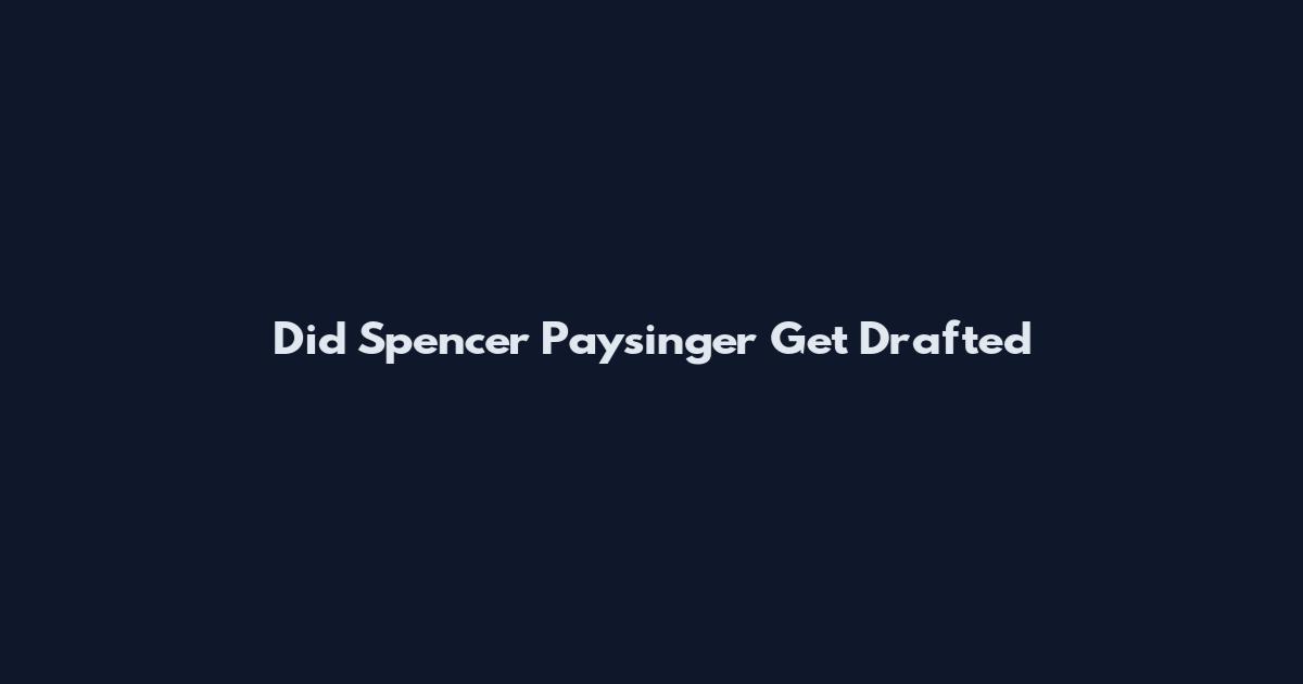 Did Spencer Paysinger Get Drafted