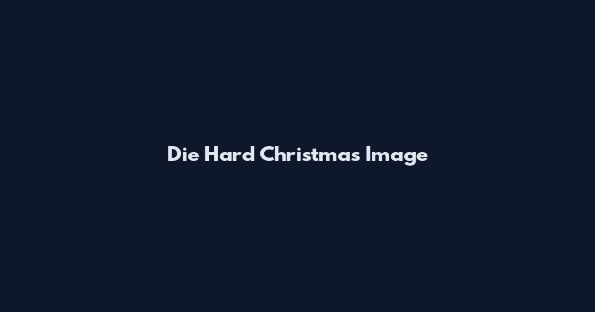 Die Hard Christmas Image