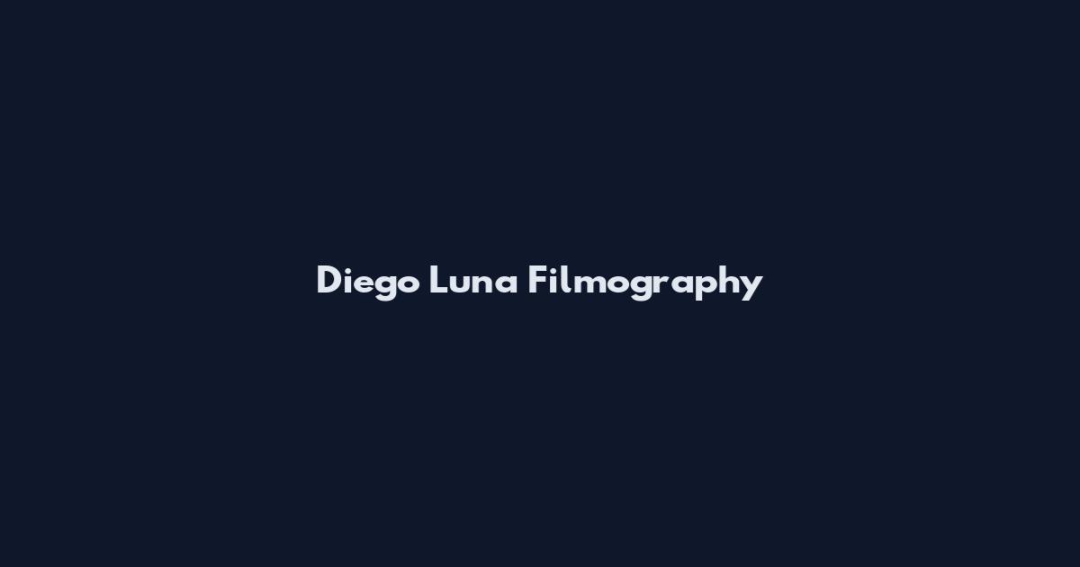 Diego Luna Filmography