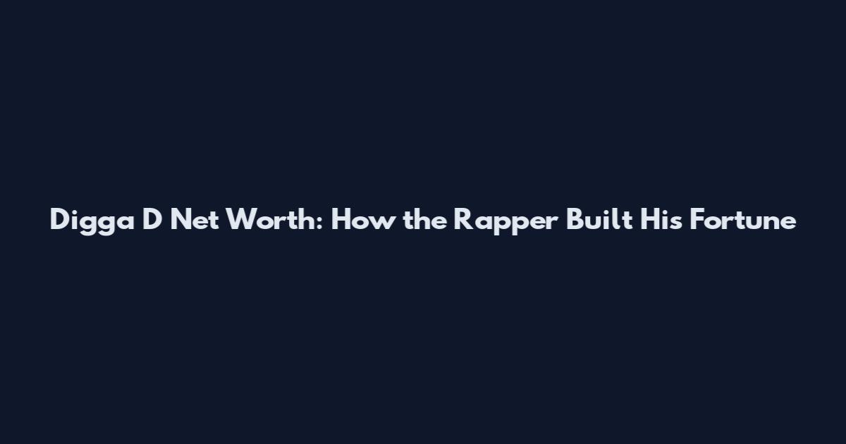 Digga D Net Worth: How the Rapper Built His Fortune