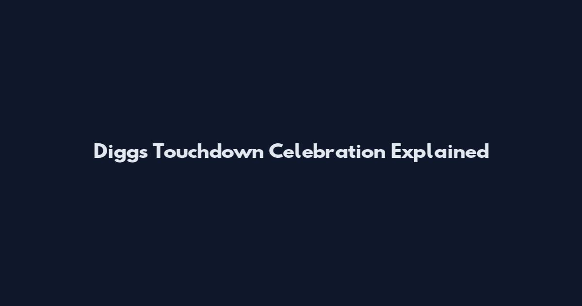 Diggs Touchdown Celebration Explained