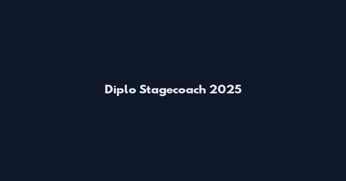Diplo Stagecoach 2025