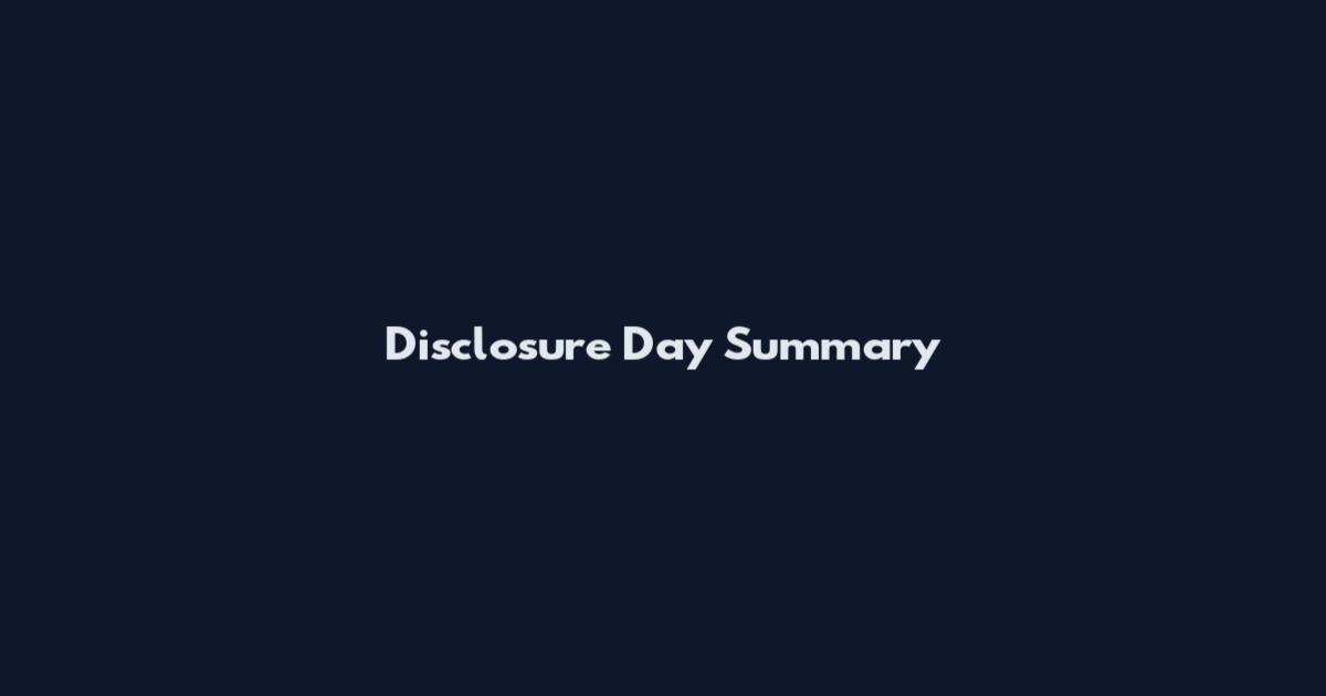 Disclosure Day Summary