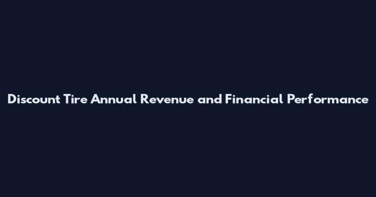 Discount Tire Annual Revenue and Financial Performance