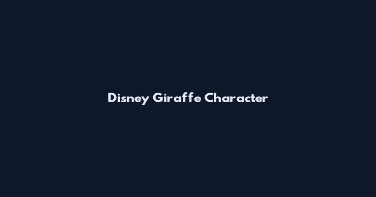 Disney Giraffe Character