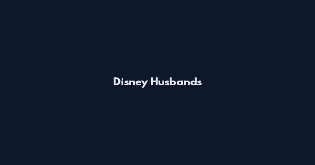 Disney Husbands