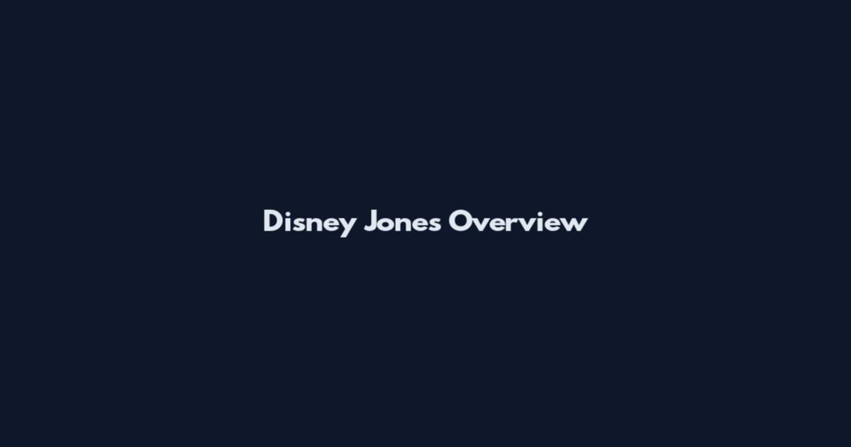 Disney Jones Overview
