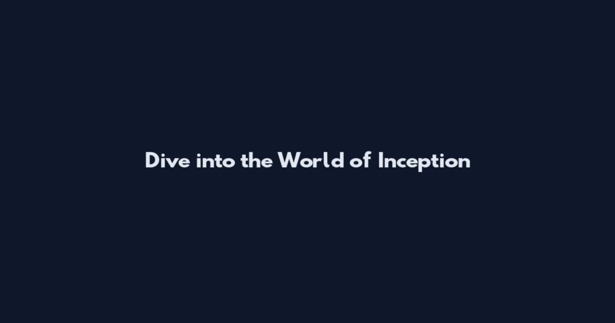 Dive into the World of Inception