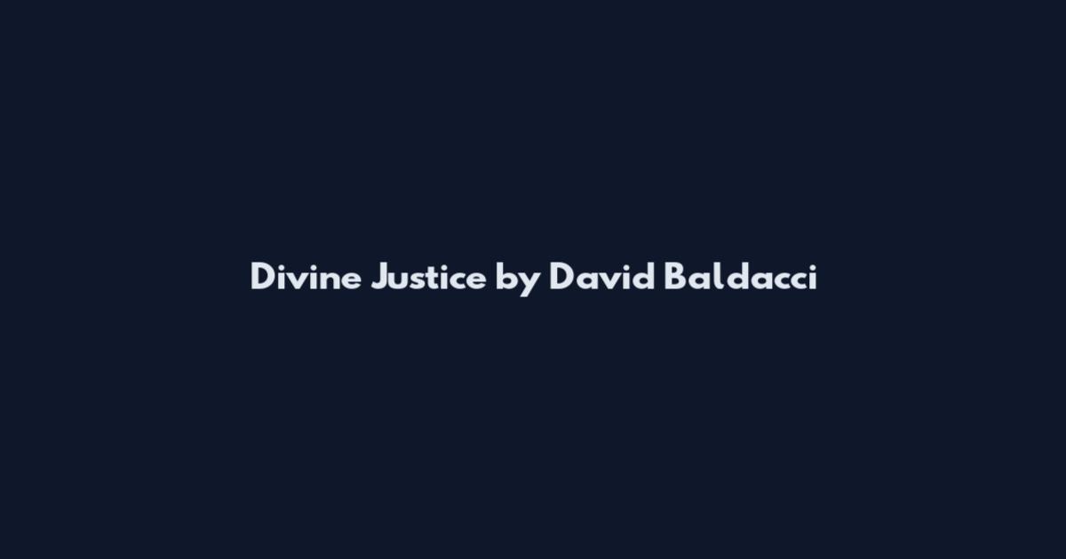 Divine Justice by David Baldacci