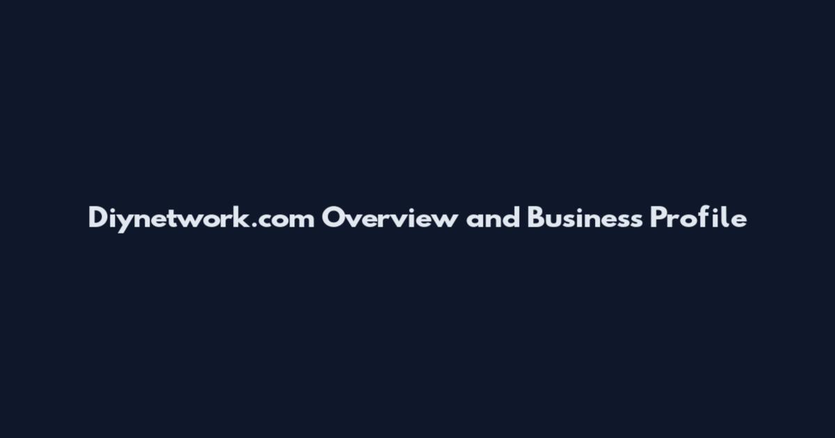 Diynetwork.com Overview and Business Profile