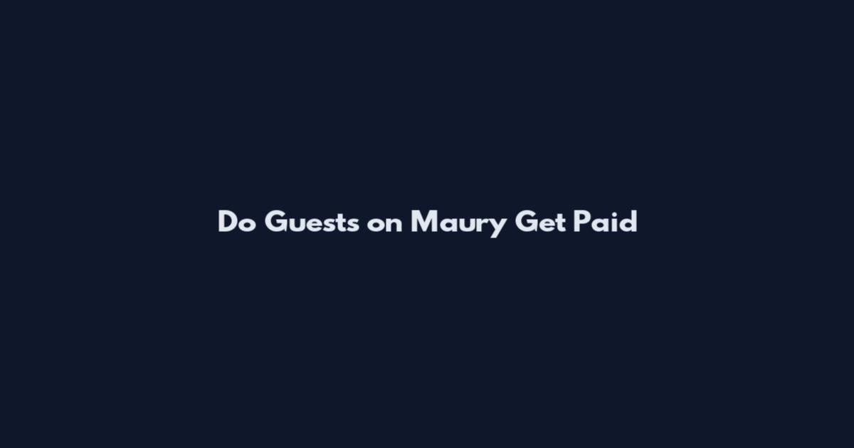 Do Guests on Maury Get Paid