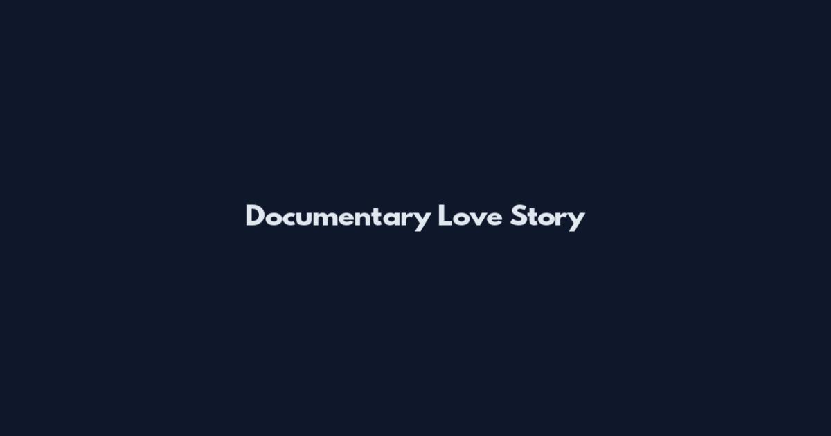 Documentary Love Story