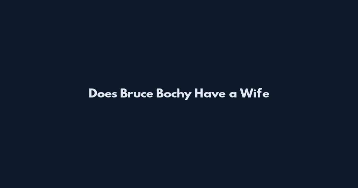 Does Bruce Bochy Have a Wife