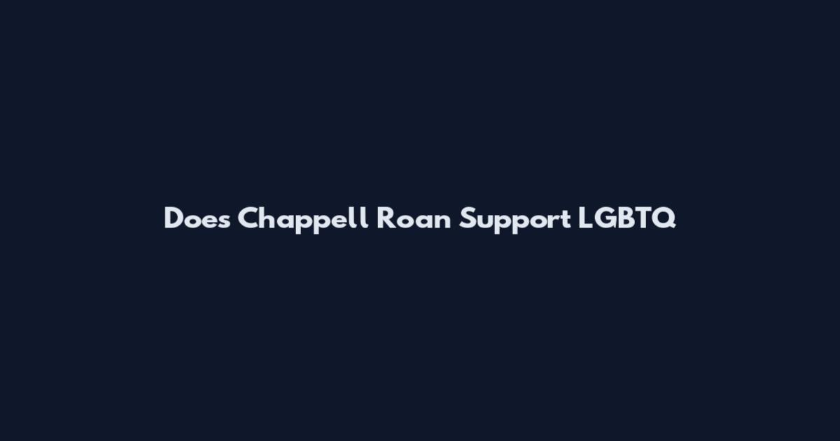 Does Chappell Roan Support LGBTQ