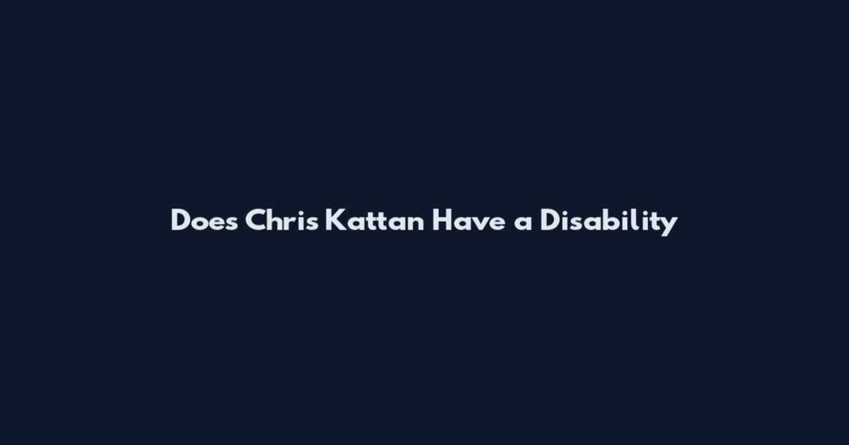 Does Chris Kattan Have a Disability