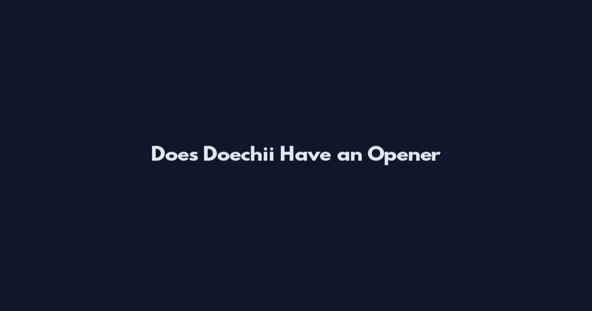 Does Doechii Have an Opener
