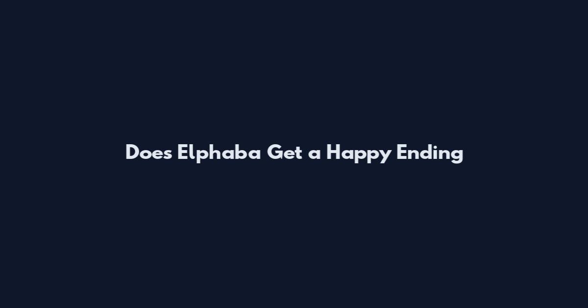 Does Elphaba Get a Happy Ending