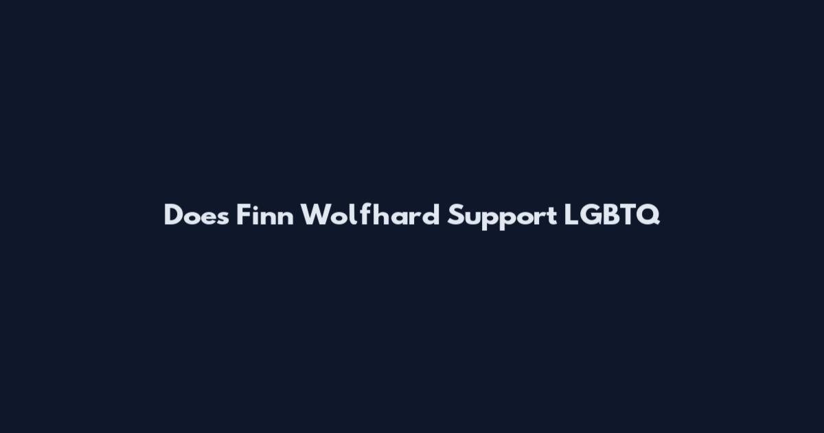 Does Finn Wolfhard Support LGBTQ