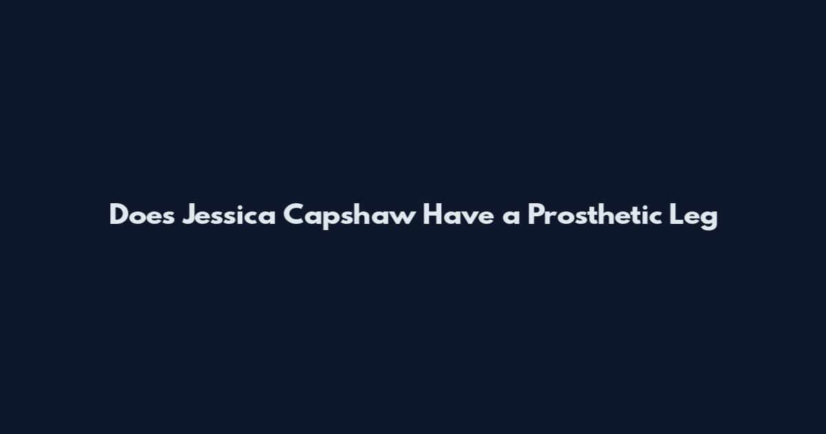 Does Jessica Capshaw Have a Prosthetic Leg