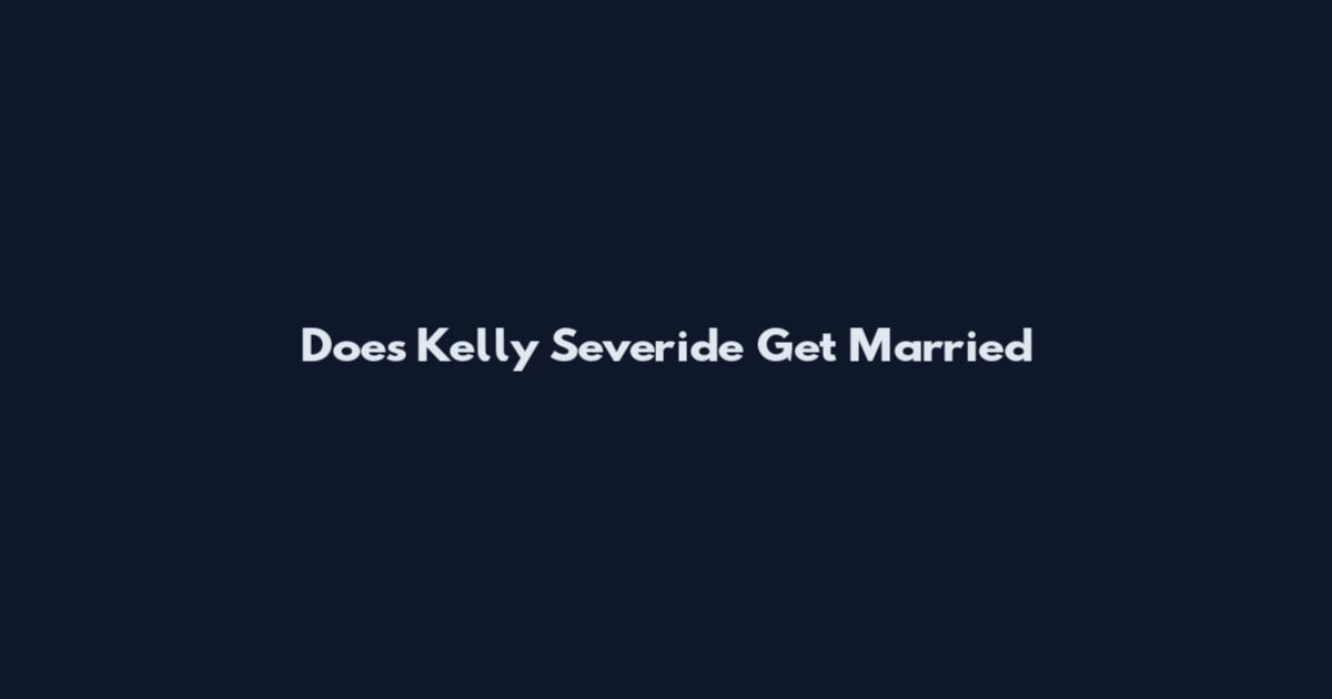 Does Kelly Severide Get Married