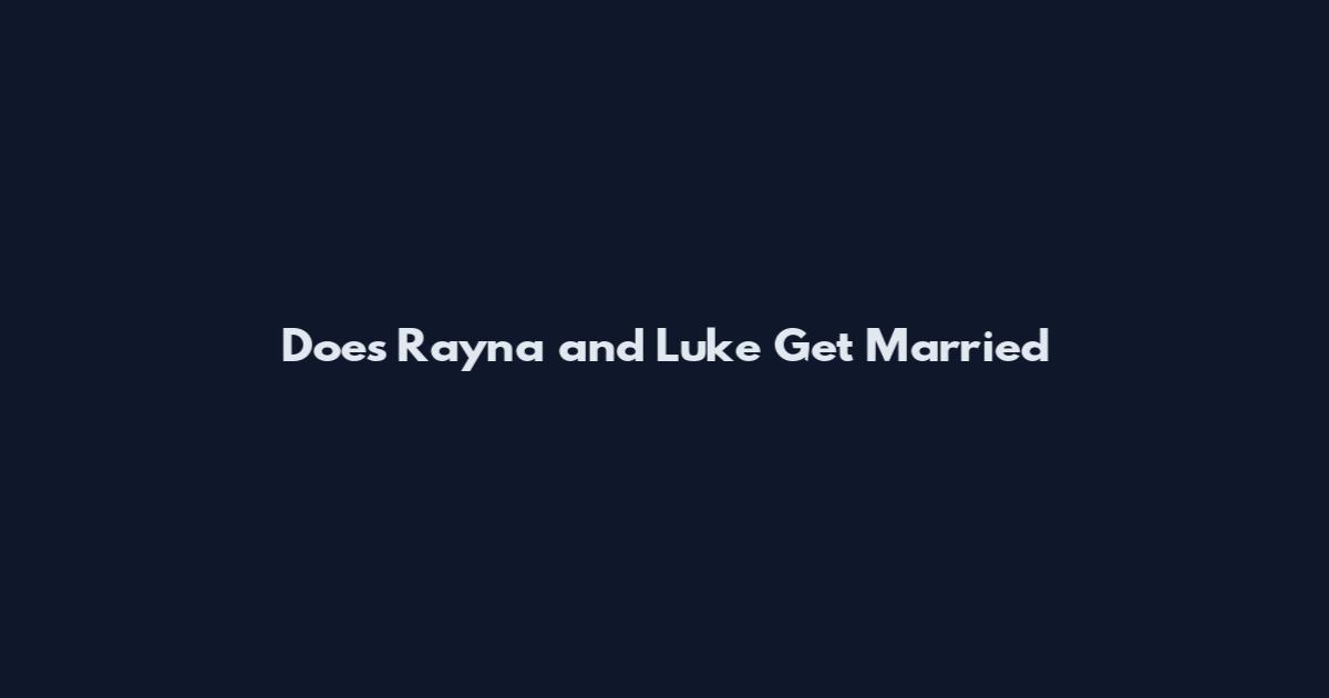 Does Rayna and Luke Get Married