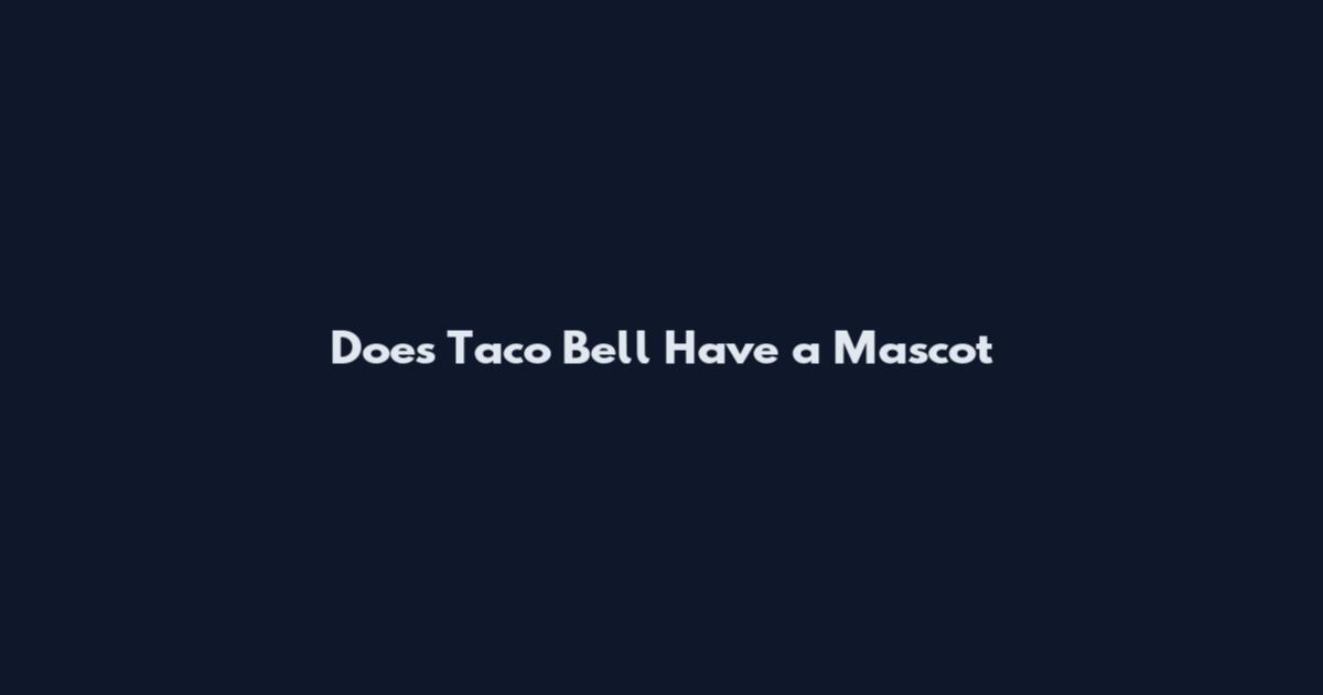 Does Taco Bell Have a Mascot