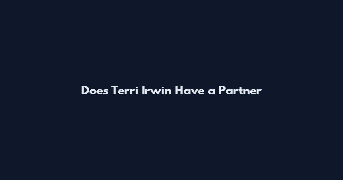 Does Terri Irwin Have a Partner
